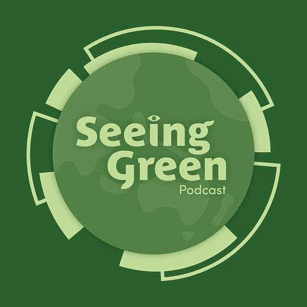 Seeing Green Podcast Artwork Image