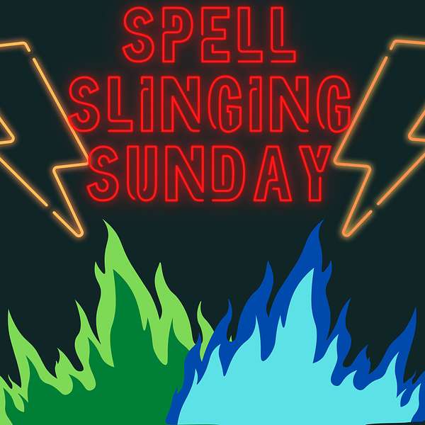 Spell Slinging Sunday Podcast Artwork Image