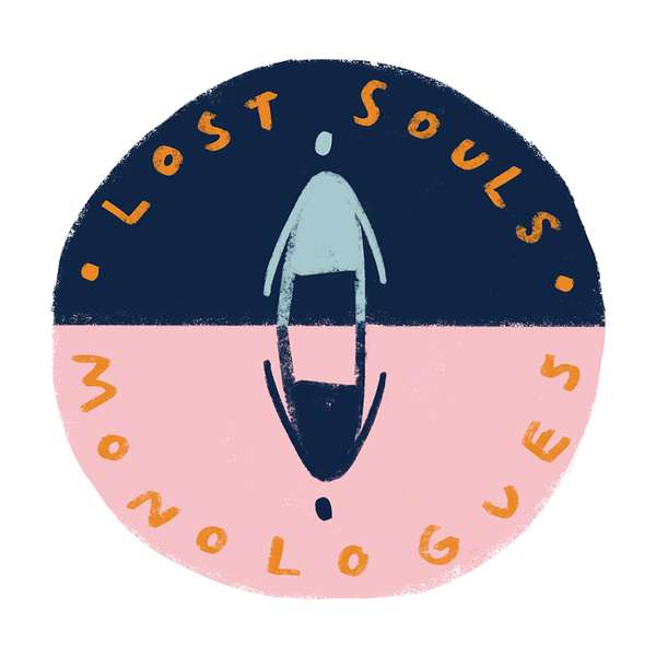Lost Souls Monologues Podcast Artwork Image