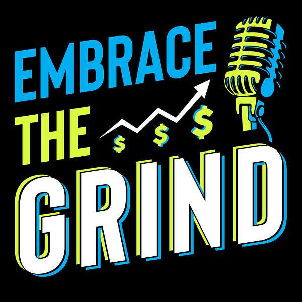 Embrace the Grind with Johnnie VIBES Podcast Artwork Image