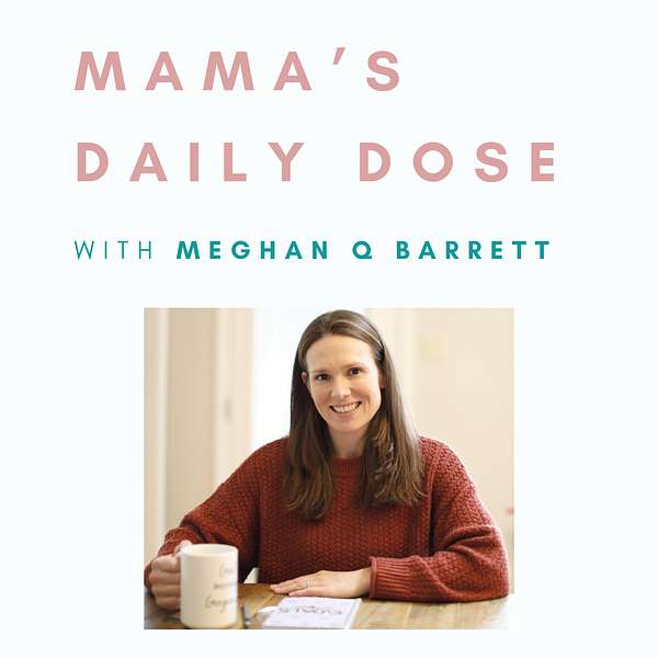 Mama's Daily Dose Podcast Artwork Image