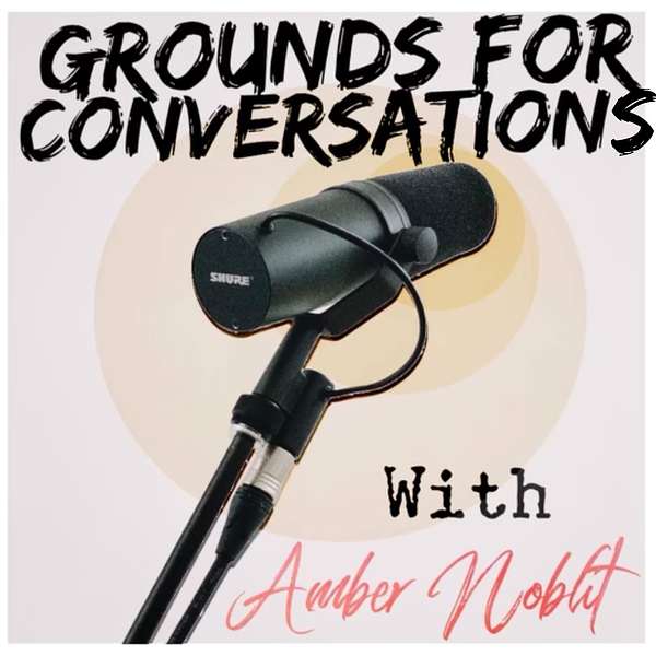 Grounds for Conversations Podcast Artwork Image