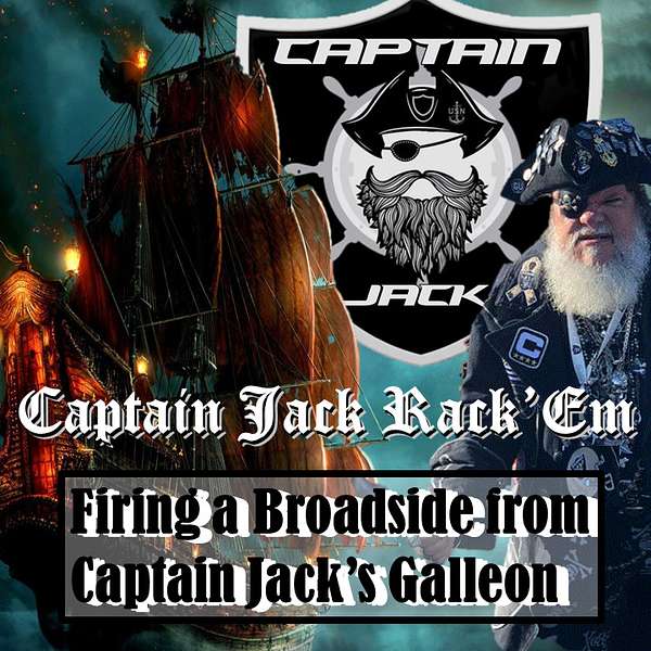 Firing a Broadside From Captain Jack's Galleon Podcast Artwork Image