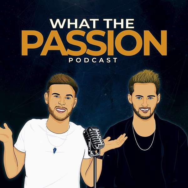 What The Passion Podcast Artwork Image