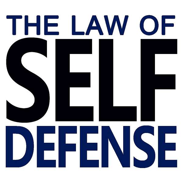 Law of Self Defense Podcast Artwork Image
