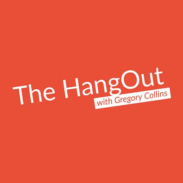 Artwork for The HangOut with Gregory Collins