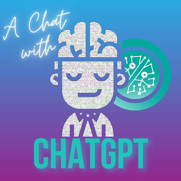 A Chat with ChatGPT Podcast Artwork Image