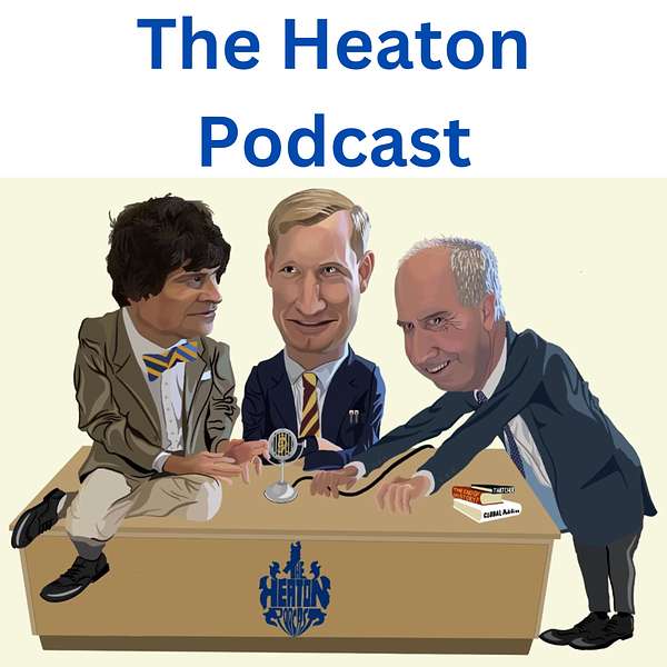 The Heaton Podcast Podcast Artwork Image