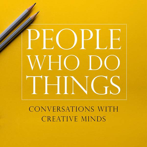 People Who Do Things Podcast Artwork Image