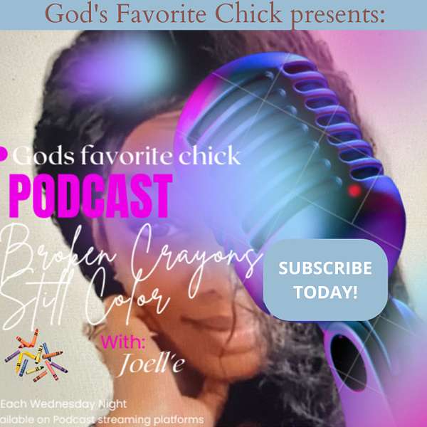Gods favorite chick: Broken Crayons Still Color  Podcast Artwork Image