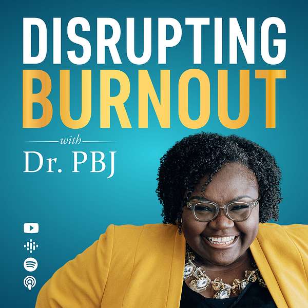 Disrupting Burnout Podcast Artwork Image