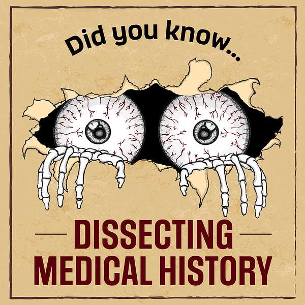 Dissecting Medical History Podcast Artwork Image