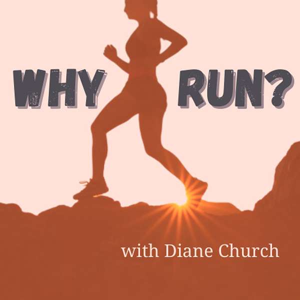 Why Run? Podcast Artwork Image