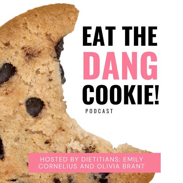 Eat The Dang Cookie Podcast Podcast Artwork Image