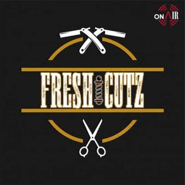 Fresh Cutz Podcast Artwork Image