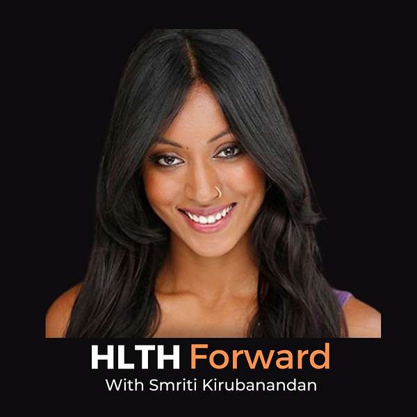 HLTH Forward Podcast Podcast Artwork Image