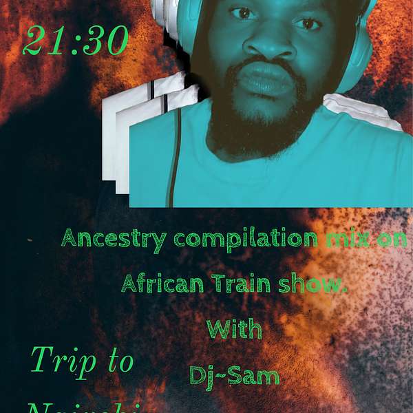 The African Train show Podcast Artwork Image