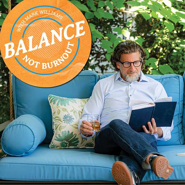 Balance, Not Burnout Podcast Artwork Image