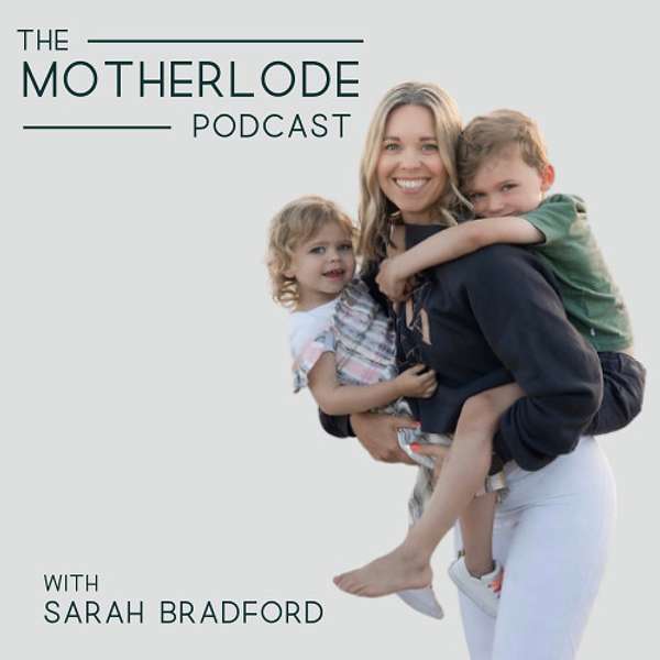 The MOTHERLODE Podcast Podcast Artwork Image