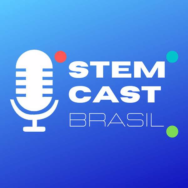 STEMCast Brasil Podcast Artwork Image