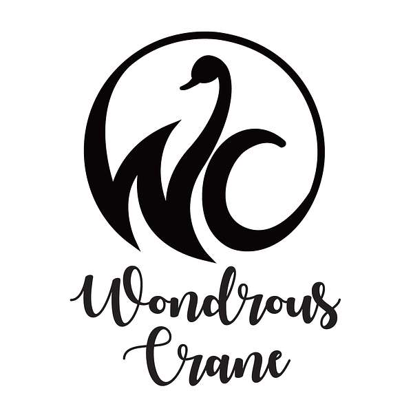 Wondrous Crane Podcast Podcast Artwork Image