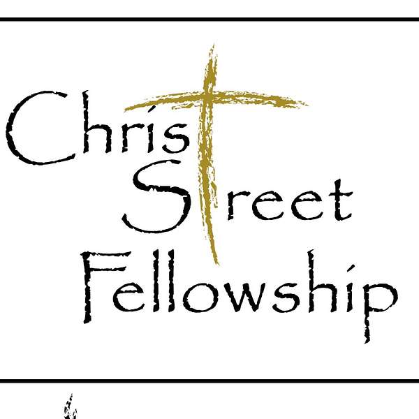 Christ Street Fellowship Podcast Artwork Image