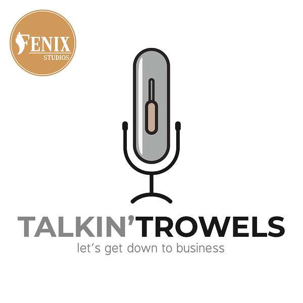 Talkin' Trowels - An Inside Look at the Decorative Concrete Industry Podcast Artwork Image
