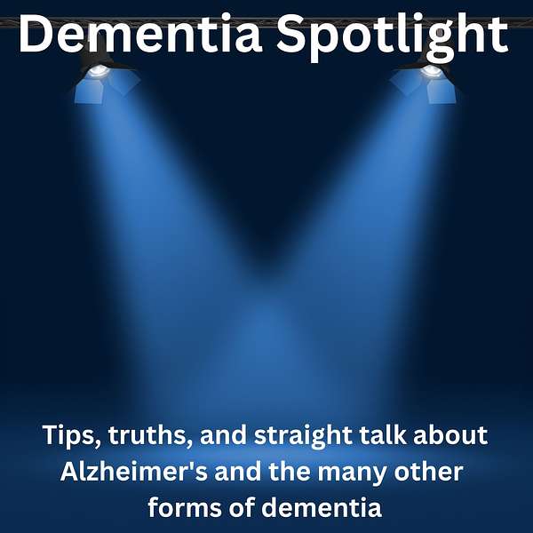 Dementia Spotlight Podcast Podcast Artwork Image