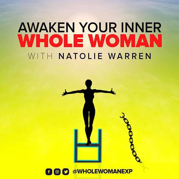 Awaken Your Inner Whole Woman Podcast Artwork Image