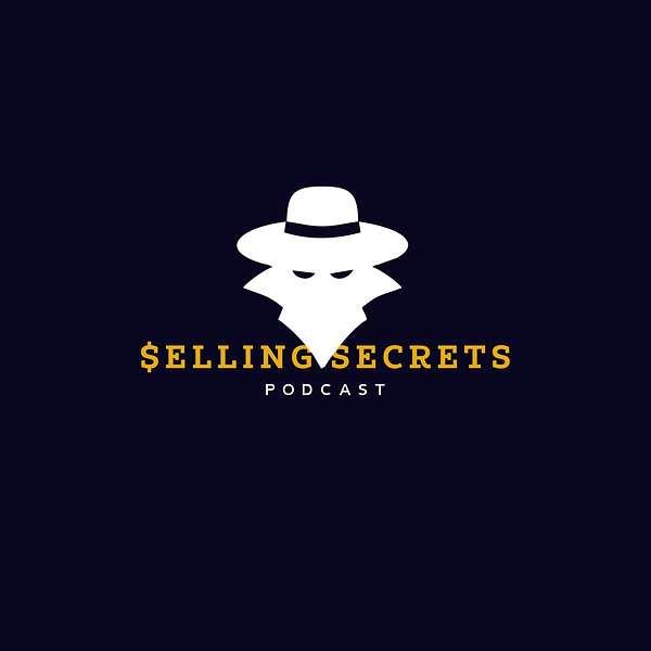 Selling Secrets Podcast Podcast Artwork Image