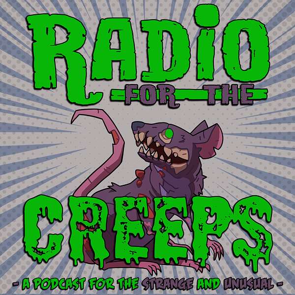 Radio for the Creeps Podcast Artwork Image
