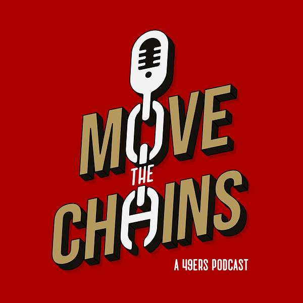 Move the Chains: A 49ers Podcast Podcast Artwork Image