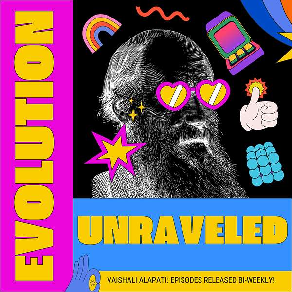 Evolution Unraveled Podcast Artwork Image