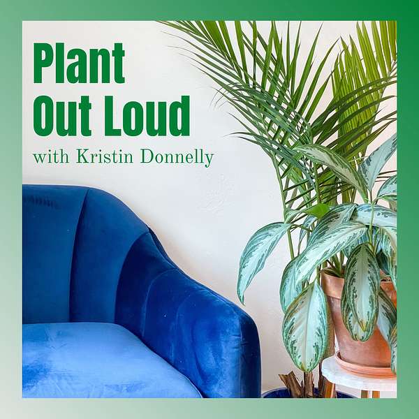 Plant Out Loud Podcast Artwork Image