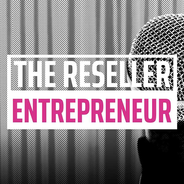 The Reseller Entrepreneur Podcast Artwork Image