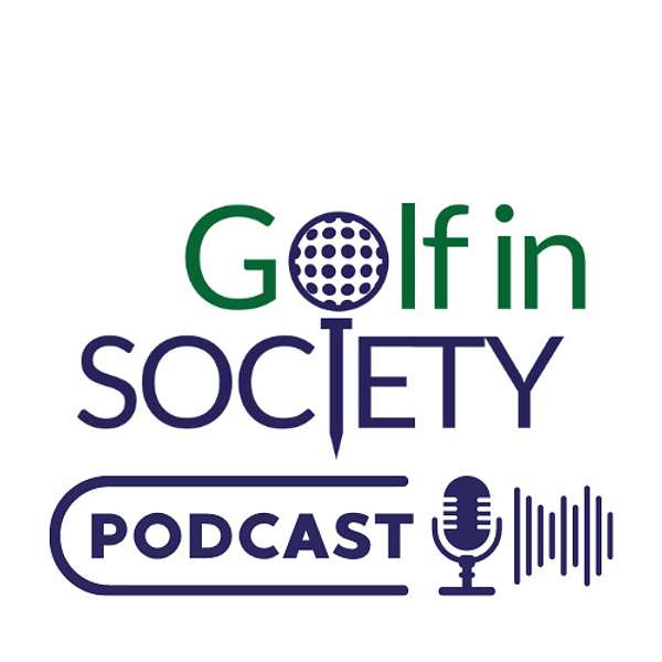 The Golf In Society Podcast  Podcast Artwork Image