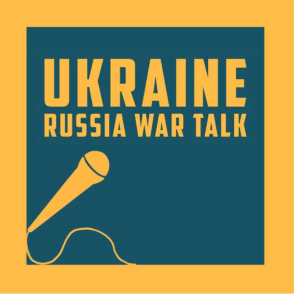 Ukraine Russia War Talk Podcast Artwork Image