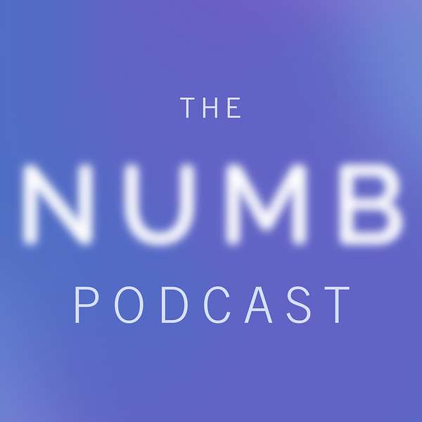 The Numb Podcast  Podcast Artwork Image