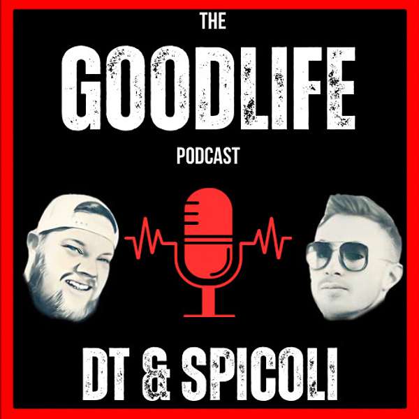 The Good Life Podcast Podcast Artwork Image