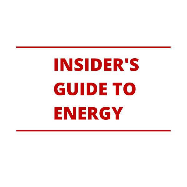Insider's Guide to Energy Podcast Artwork Image