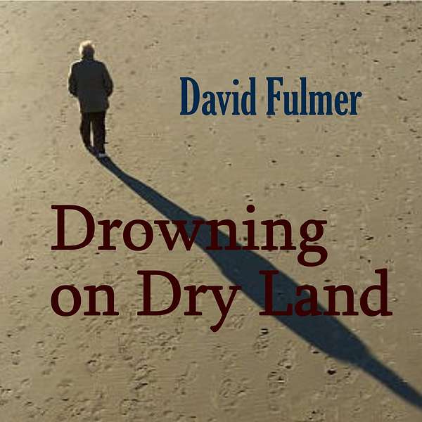 Drowning on Dry Land Podcast Artwork Image