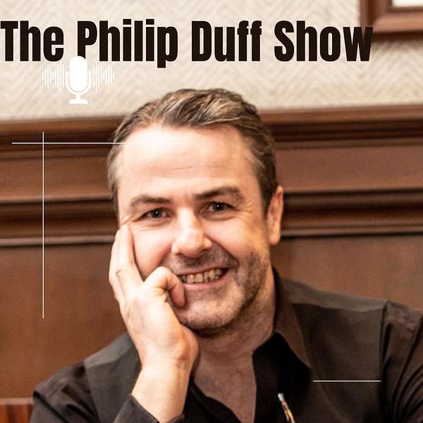 The Philip Duff Show Podcast Artwork Image