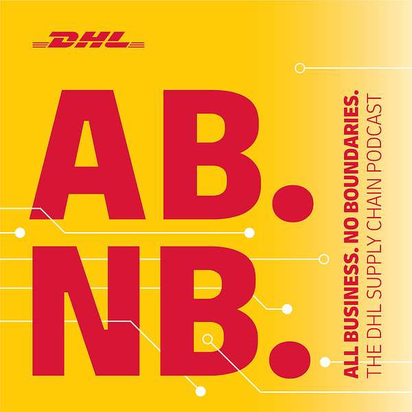 All Business. No Boundaries. The DHL Supply Chain Podcast  Podcast Artwork Image