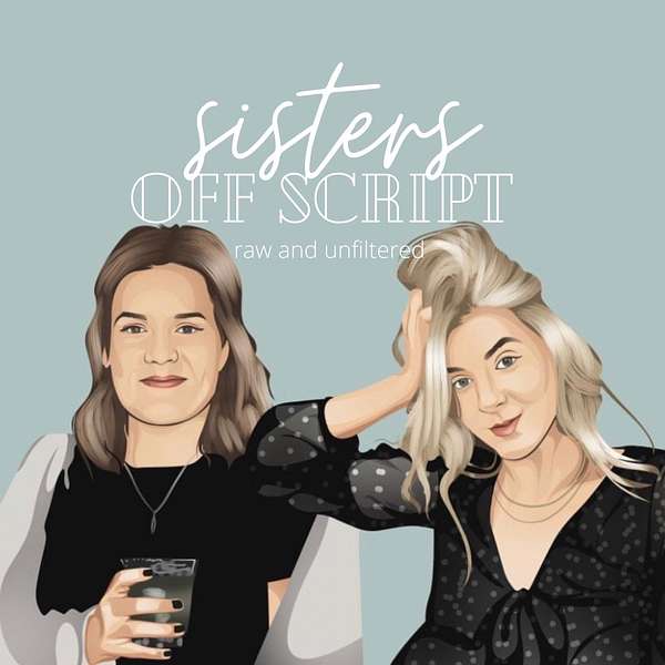 Sisters off Script Podcast Artwork Image