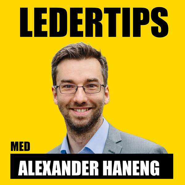 Ledertips med Alexander Haneng Podcast Artwork Image