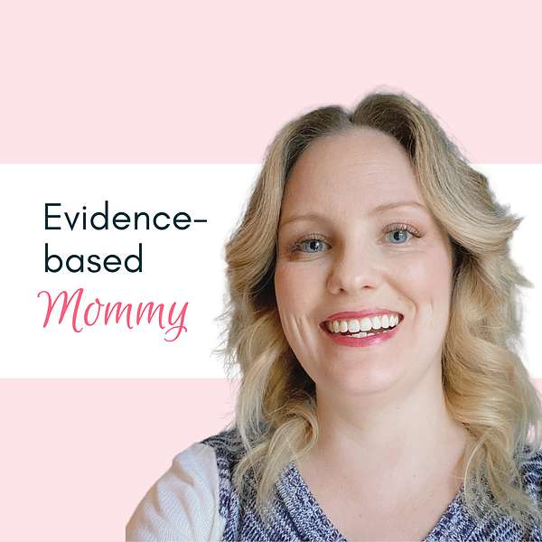 Evidence-based Mommy Podcast Artwork Image