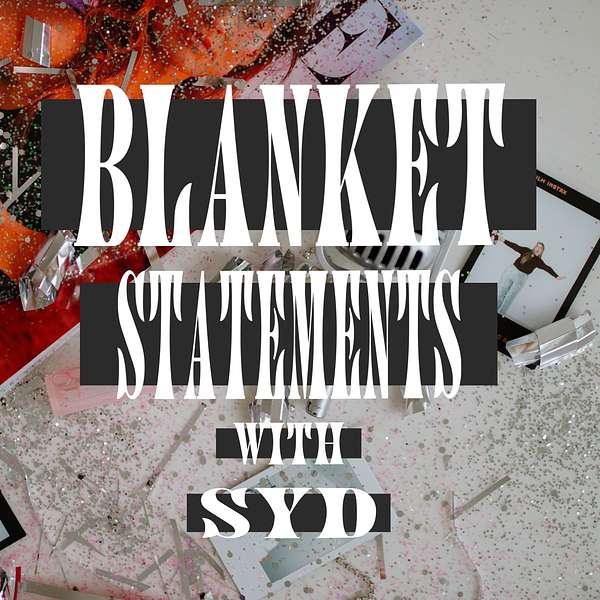 Blanket Statements Podcast Artwork Image