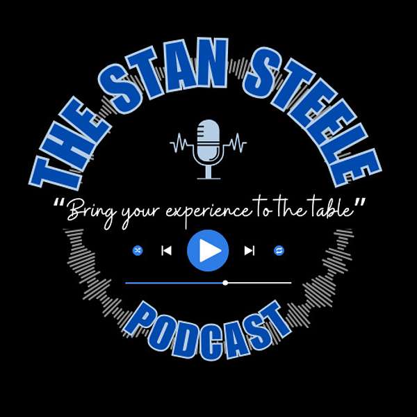 The Stan Steele Podcast Podcast Artwork Image