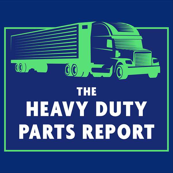 The Heavy Duty Parts Report Podcast Artwork Image