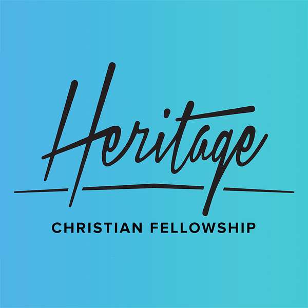 Heritage Christian Fellowship Podcast Artwork Image